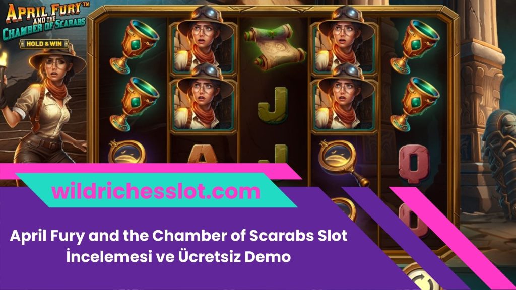 April Fury and the Chamber of Scarabs Slot İncelemesi ve Ücretsiz Demo