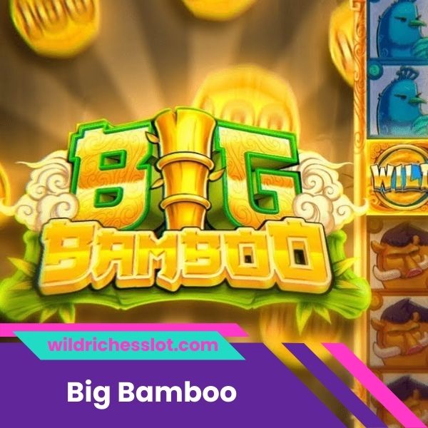 Big Bamboo Slot İncelemesi Ve Ücretsiz Demo