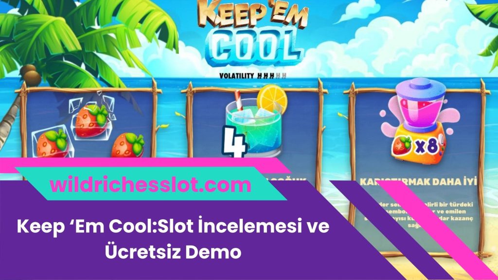 Keep ‘Em Cool:Slot İncelemesi ve Ücretsiz Demo