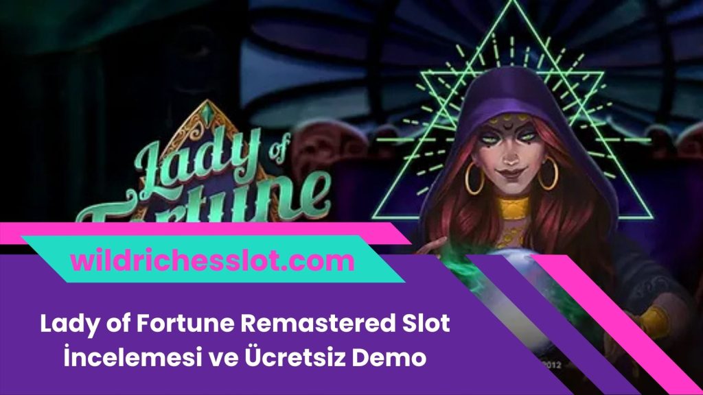 Lady of Fortune Remastered Slot İncelemesi ve Ücretsiz Demo