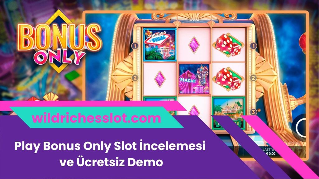 Play Bonus Only Slot İncelemesi ve Ücretsiz Demo