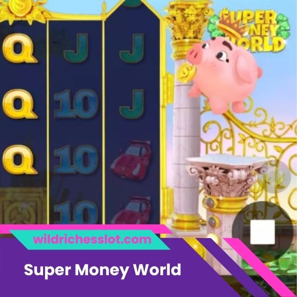 Play Super Money World Slot İncelemesi ve Ücretsiz Demo