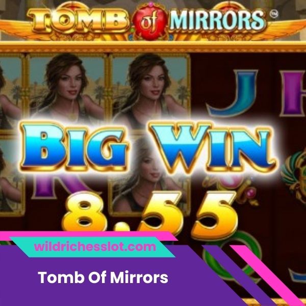 Play Tomb Of Mirrors Slot İncelemesi ve Ücretsiz Demo