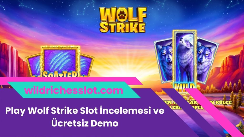 Play Wolf Strike Slot İncelemesi ve Ücretsiz Demo