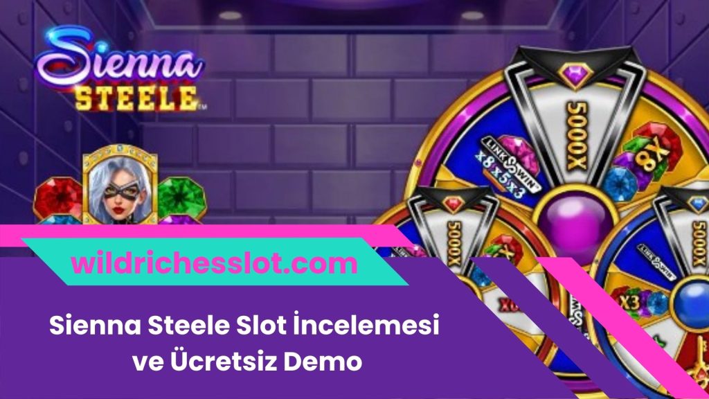 Sienna Steele Slot İncelemesi ve Ücretsiz Demo