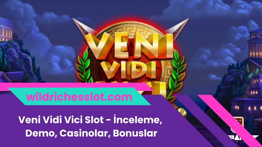 Veni Vidi Vici Slot - İnceleme, Demo, Casinolar, Bonuslar