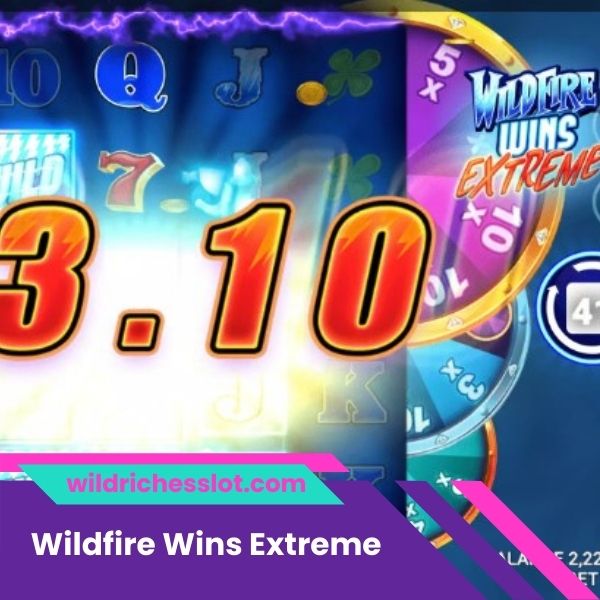 Wildfire Wins Extreme: Slot İncelemesi ve Ücretsiz Demo